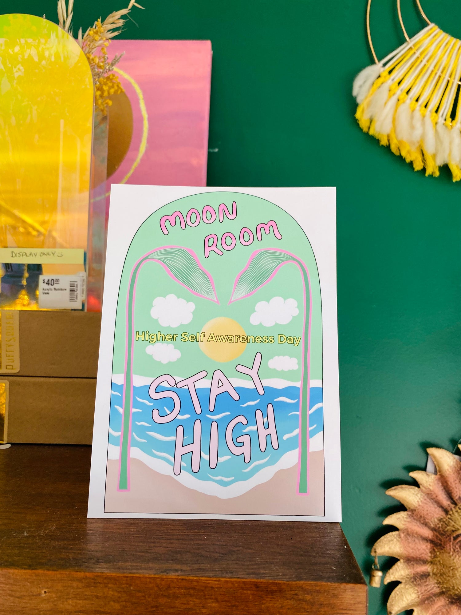 STAY HIGH - Higher Self Awareness Day- 5x7 Print - Moon Room Shop and Wellness